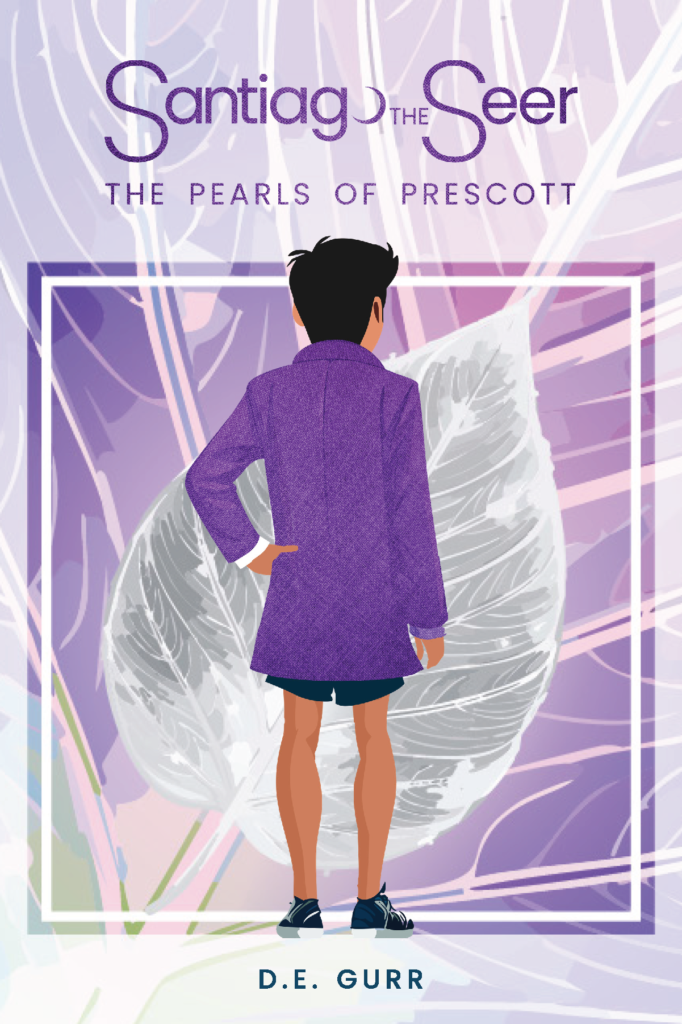 Santiago the Seer: The Pearls of Prescott (color)