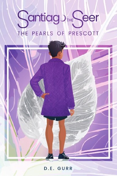 Santiago the Seer: The Pearls of Prescott (black and white)